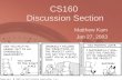 CS160 Discussion Section Matthew Kam Jan 27, 2003.