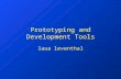 Prototyping and Development Tools laua leventhal.