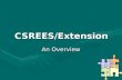CSREES/Extension An Overview. OrganizationOrganization Role and ScopeRole and Scope GeographyGeography CSREES and Extension.