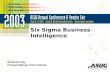 Six Sigma Business Intelligence Richard Foley Product Manger SAS Institute.