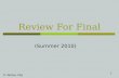 1 Review For Final © Abdou Illia (Summer 2010). 2 Computer Hardware.