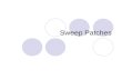 Sweep Patches. Generic swept surfaces consist of 2 or more curves joined end-to-end In NURBS modelling they are called U,V pairs.