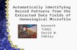 Automatically Identifying Record Patterns from the Extracted Data Fields of Genealogical Microfilm Kenneth Tubbs David W. Embley.