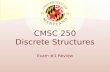 CMSC 250 Discrete Structures Exam #1 Review. 21 June 2007Exam #1 Review2 Symbols & Definitions for Compound Statements pq p  qp  qp  qp  qp  q 11.