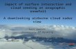 Impact of surface interaction and cloud seeding on orographic snowfall A downlooking airborne cloud radar view Bart Geerts University of Wyoming Gabor.