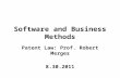 Software and Business Methods Patent Law: Prof. Robert Merges 8.30.2011.