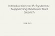Introduction to IR Systems: Supporting Boolean Text Search 198:541.