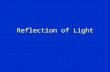 Reflection of Light. Slide 2 Luminous objects – generate their own light (the sun) Illuminated objects – reflect light (the moon) Line of Sight – a line.