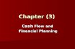 Chapter (3) Cash Flow and Financial Planning Financial Planning.
