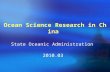 Ocean Science Research in China State Oceanic Administration 2010.03.