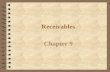 Receivables Chapter 9 Accounts receivable Receivables Notes receivable.