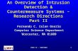 PEDS II - 100720021 An Overview of Intrusion Detection & Countermeasure Systems – Research Directions Part II Fernando C. Colon Osorio Computer Science.