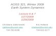 AOSS 321, Winter 2009 Earth System Dynamics Lecture 6 & 7 1/27/2009 1/29/2009 Christiane Jablonowski Eric Hetland cjablono@umich.educjablono@umich.edu.