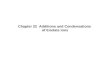Chapter 22 Additions and Condensations of Enolate Ions.