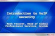 Introduction to VoIP security Mark Fawcett, Head of Global Professional Services, Aculab.