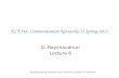 ECE544: Communication Networks-II Spring 2011 D. Raychaudhuri Lecture 6 Includes teaching materials from L. Peterson, J. Kurose, K. Almeroth.