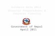Government of Nepal April 2011. WHY DO WE NEED GUIDELINES Compared to other countries/cities in the world, Nepal lies –Flood disaster -31 st position.
