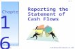 © The McGraw-Hill Companies, Inc., 2005 McGraw-Hill/Irwin 16-1 Reporting the Statement of Cash Flows Chapter 16.