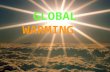 GLOBAL WARMING Energy Balance Energy from the Sun = energy returned to space by Earth’s radiative emission The absorption of solar radiation takes place.