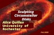 Sculpting Circumstellar Disks Feb 2008 Alice Quillen University of Rochester.
