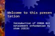 Welcome to this presentation Introduction of CORBA Entertainment Information System (CEIS)