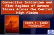 Convective Initiation and Flow Regimes of Severe Storms Across the Central High Plains Scott F. Blair National Weather Service Goodland, Kansas.