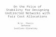 On the Price of Stability for Designing Undirected Networks with Fair Cost Allocations M.Sc. Thesis Defense Svetlana Olonetsky.