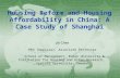 Housing Reform and Housing Affordability in China: A Case Study of Shanghai Jie Chen PhD (Uppsala), Associate Professor School of Management, Fudan University.