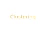Clustering. 2 Outline  Introduction  K-means clustering  Hierarchical clustering: COBWEB.