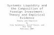 Systemic Liquidity and the Composition of Foreign Investment: Theory and Empirical Evidence Theory and Empirics by Itay Goldstein, Assaf Razin, and Hui.