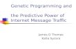 Genetic Programming and the Predictive Power of Internet Message Traffic James D Thomas Katia Sycara.