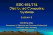EEC-681/781 Distributed Computing Systems Lecture 3 Wenbing Zhao Department of Electrical and Computer Engineering Cleveland State University wenbing@ieee.org.