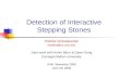 Detection of Interactive Stepping Stones Shobha Venkataraman shobha@cs.cmu.edu Joint work with Avrim Blum & Dawn Song Carnegie Mellon University ICML Workshop.