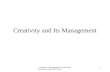 Creativity, Management of Technological Innovation, KV Patri 1 Creativity and Its Management.