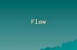 Flow. Flow Basics  Flow is that effortless, automatic performance where everything goes perfectly and you play your best.  In ESPN vernacular, Flow.