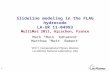 1 Slideline modeling in the FLAG hydrocode LA-UR 11-04993 MultiMat 2011, Arcachon, France Mark “Mack” Kenamond * Matthew “Matt” Bement * * XCP-1, Computational.