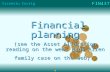 FIN437 Vicentiu Covrig 1 Financial planning Financial planning (see the Asset Allocation reading on the web, plus Allen family case on the web)