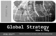 Global Strategy Mike W. Peng c h a p t e r 22 Copyright © 2009 Cengage.PowerPoint Presentation by John Bowen, Columbus State Community College All rights.