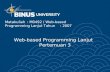 Web-based Programming Lanjut Pertemuan 3 Matakuliah: M0492 / Web-based Programming Lanjut Tahun: 2007.