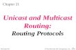 McGraw-Hill©The McGraw-Hill Companies, Inc., 2004 1 Chapter 21 Unicast and Multicast Routing: Routing Protocols.