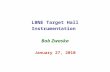 LBNE Target Hall Instrumentation Bob Zwaska January 27, 2010.