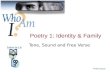 Poetry 1: Identity & Family Tone, Sound and Free Verse Image sourcesource.