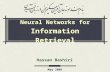 Neural Networks for Information Retrieval Hassan Bashiri May 2005.