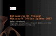 Delivering BI Through Microsoft Office System 2007 Rafal Lukawiecki Strategic Consultant, Project Botticelli Ltd rafal@projectbotticelli.com.