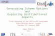 Generating Scheme Options and Exploring Distributional Impacts Final workshop of the DISTILLATE programme Great Minster House, London Tuesday 22 nd January.