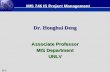 12.1 Dr. Honghui Deng Associate Professor MIS Department UNLV MIS 746 IS Project Management.