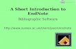 A Short Introduction to EndNote Bibliographic Software .