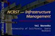 Val Noronha University of California, Santa Barbara NCRST — Infrastructure Management.