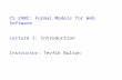 CS 290C: Formal Models for Web Software Lecture 1: Introduction Instructor: Tevfik Bultan.
