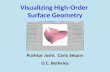 Visualizing High-Order Surface Geometry Pushkar Joshi, Carlo Séquin U.C. Berkeley.